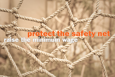 150327 protect the safety net minimum wage400pxw